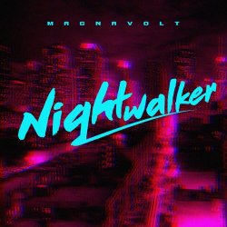 Magnavolt - Nightwalker (2018) [EP]