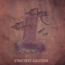 Strictest Caution - Strictest Caution (2018) [EP]