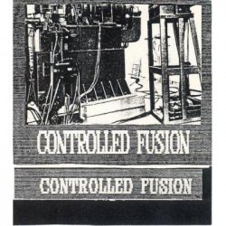 Controlled Fusion - Controlled Fusion (1993)