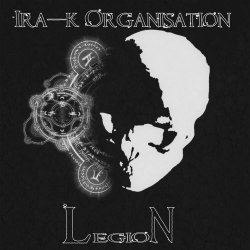 Ira-K Organisation - Legion (2018)