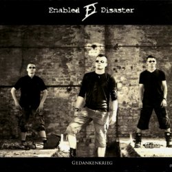 Enabled Disaster - Gedankenkrieg (2010) [Single]