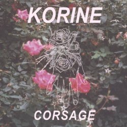Korine - Corsage (2017) [EP]
