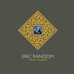 Eric Random - Two Faced (2018)
