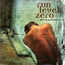 Run Level Zero - Walk The Psycho[path] (2004)