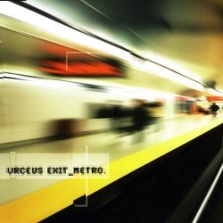 Urceus Exit - Metro (2005) [EP]