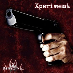 Xperiment - Remix War (2010) [EP]