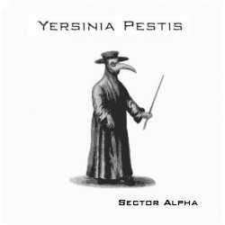 Yersinia Pestis - Sector Alpha (2004)