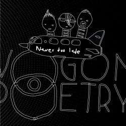 Vogon Poetry - Never Too Late (2015) [EP]