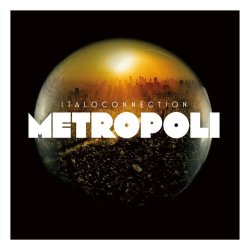 Italoconnection - Metropoli (Expanded Edition) (2018) [2CD]
