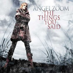 Angelzoom - The Things You Said (2010) [Single]