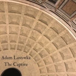 Adam Lastiwka - The Captive (2018)