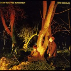 Echo & The Bunnymen - Crocodiles (Expanded & Remastered) (2003)