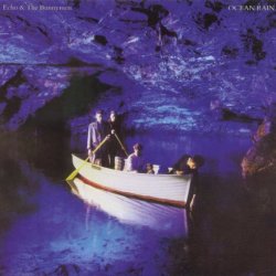 Echo & The Bunnymen - Ocean Rain (Expanded & Remastered) (2003)