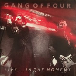 Gang Of Four - Live... In The Moment (2016)