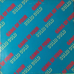 Gang Of Four - Solid Gold (1981)