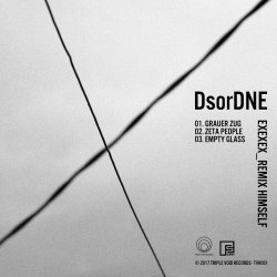 DsorDNE - Exexex_Remix Himself (2017) [EP]
