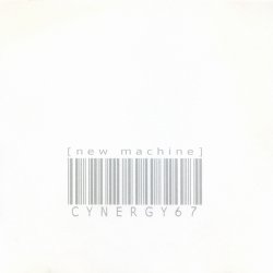 Cynergy 67 - New Machine (2007) [EP]