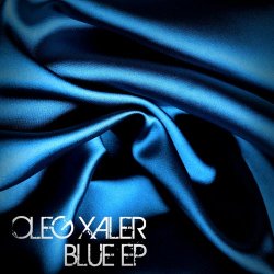 Oleg Xaler - Blue (2018) [EP]