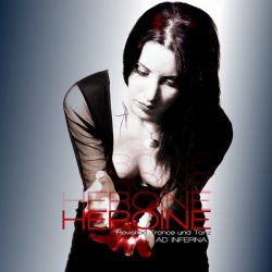Ad Inferna - Héroïne (Revisited Trance Und Tanz) (2010)