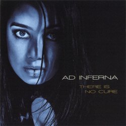 Ad Inferna - There Is No Cure (2011)