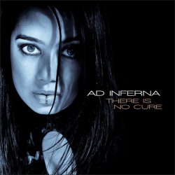 Ad Inferna - There Is No Cure (Deluxe Edition) (2011) [2CD]