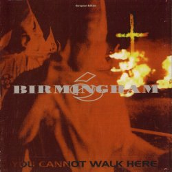 Birmingham 6 - You Cannot Walk Here (1997) [EP]
