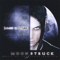 James D. Stark - Moonstruck (2008)