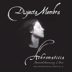 Disjecta Membra - Achromaticia (20th Anniversary Edition) (Bonus Download) (2018)
