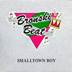 Bronski Beat - Smalltown Boy (Remix) (2014) [EP]
