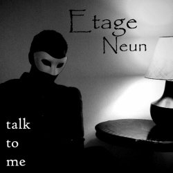 Etage Neun - Talk To Me (2014) [Single]
