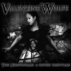 Valentine Wolfe - The Nightingale: A Gothic Fairytale (2015)