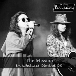 The Mission - Live At Rockpalast (Live, 1990 Düsseldorf) (2018)