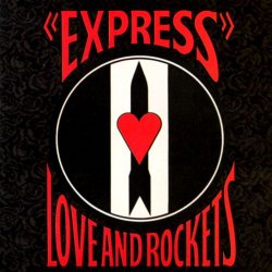 Love And Rockets - Express (2001) [Remastered]