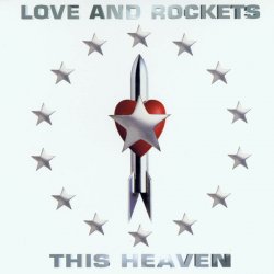 Love And Rockets - This Heaven (1994) [Single]