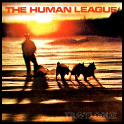 The Human League - Travelogue (2003) [Remastered]