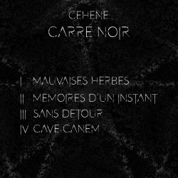 Cehene - Carré Noir (2018) [EP]