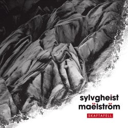 Sylvgheist Maëlström - Skaftafell (2012)