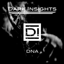 Dark Insights - DNA (2018)