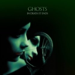 In Death It Ends - Ghosts (2013) [Single]