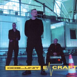 E-Craft - Dos_Unit (2005) [Reissue]