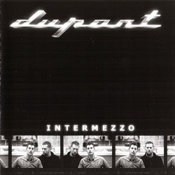 Dupont - Intermezzo (2004)