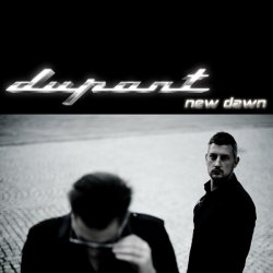 Dupont - New Dawn (2009) [Single]