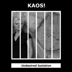 KAOS! - Undesired Isolation (2010) [Single]