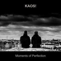 KAOS! - Moments Of Perfection (2015) [EP]