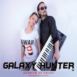 Galaxy Hunter - Quantum Of Galaxy - Instrumental Edition (2015)