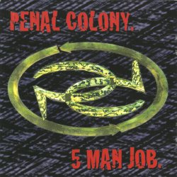 Penal Colony - 5 Man Job (1995)