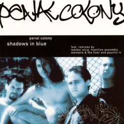 Penal Colony - Shadows In Blue (1995)