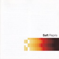 Saft - Repris (2001) [2CD]
