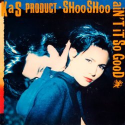 Kas Product - Shoo Shoo (1985) [Single]