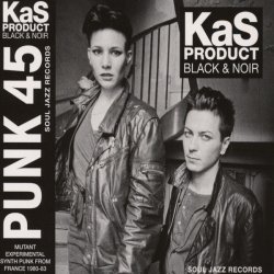 Kas Product - Black & Noir (Mutant Synth-Punk From France) (2017) [Reissue]